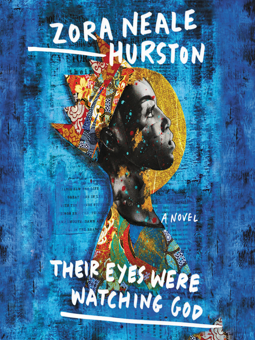 Zora Neale Hurston创作的Their Eyes Were Watching God作品的详细信息 - 可供借阅